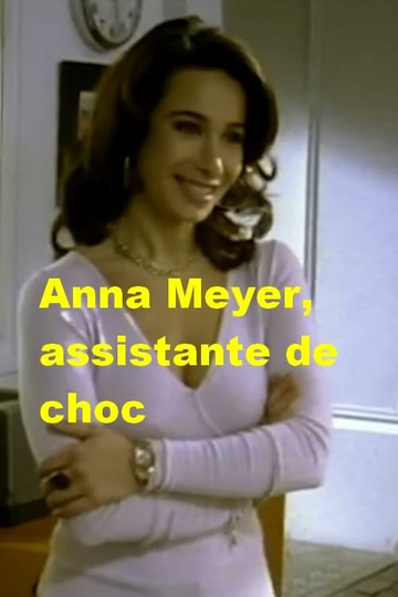 Anna Meyer assistante de choc