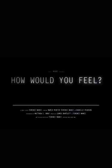 How Would You Feel? Poster