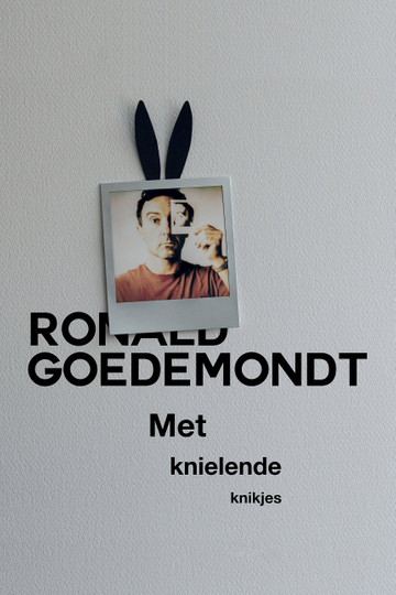 Ronald Goedemondt Met knielende knikjes