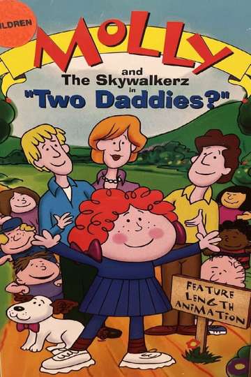 Molly and the Skywalkerz in Two Daddies Poster