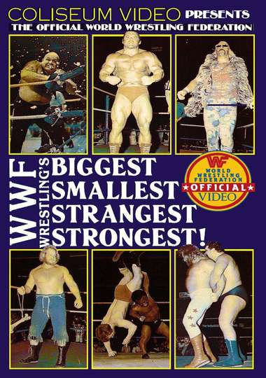 WWFs Biggest Smallest Strangest Strongest Poster