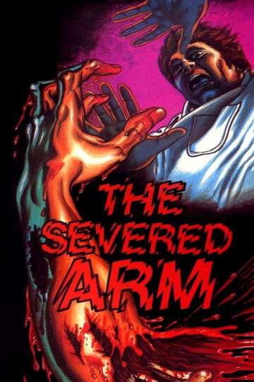 The Severed Arm Poster