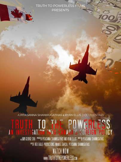 Truth to the Powerless An Investigation into Canadas Foreign Policy Poster