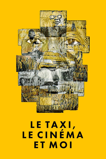 The Taxi, The Cinema and Me Poster