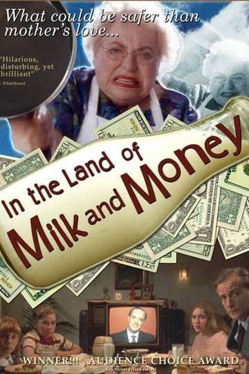 In the Land of Milk and Money Poster