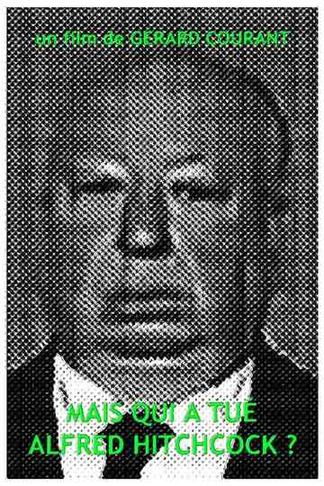 Mais qui a tué Alfred Hitchcock