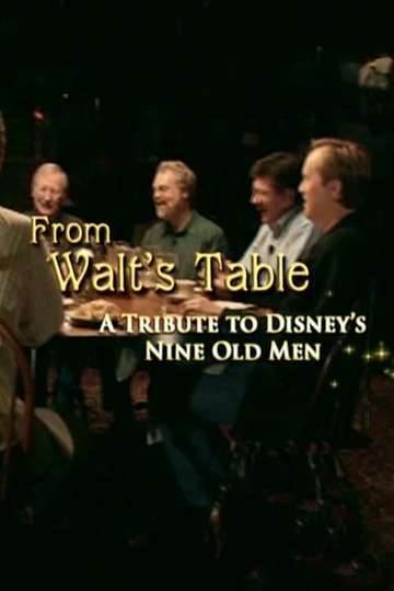 From Walts Table A Tribute to Disneys Nine Old Men