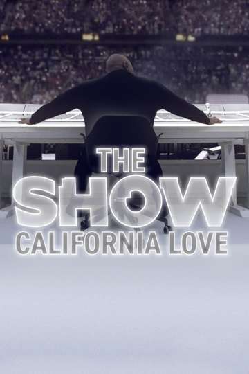 THE SHOW: California Love Poster
