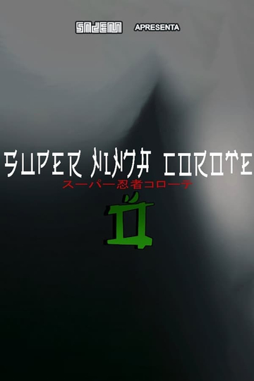 Super Ninja Corote 2 Poster