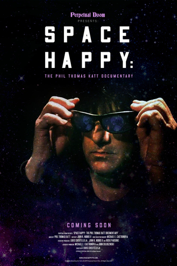 Space Happy: Phil Thomas Katt and the Uncharted Zone Poster