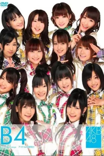 Team B 4th Stage Idol no Yoake