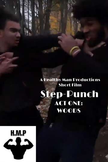 Step-Punch | ACT ONE: WOODS Poster