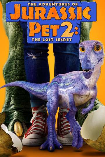 The Adventures of Jurassic Pet 2 The Lost Secret Poster