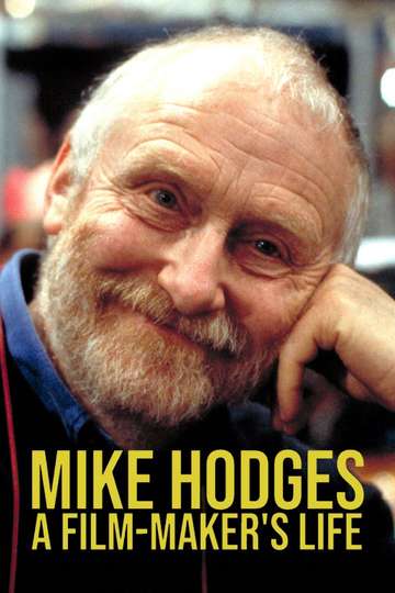 Mike Hodges A FilmMakers Life