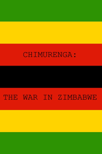 Chimurenga - The War in Zimbabwe