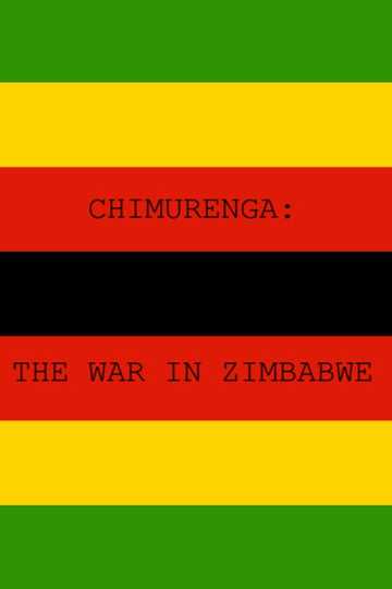 Chimurenga - The War in Zimbabwe