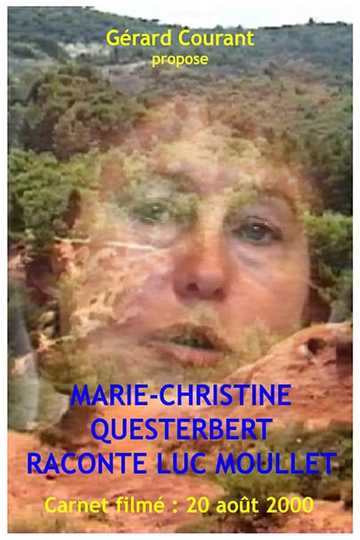 MarieChristine Questerbert raconte Luc Moullet