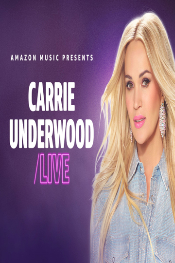 Carrie Underwood LIVE  Amazon Music