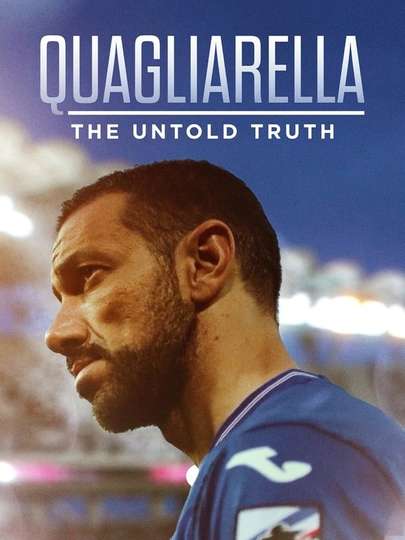 Quagliarella  The Untold Truth Poster