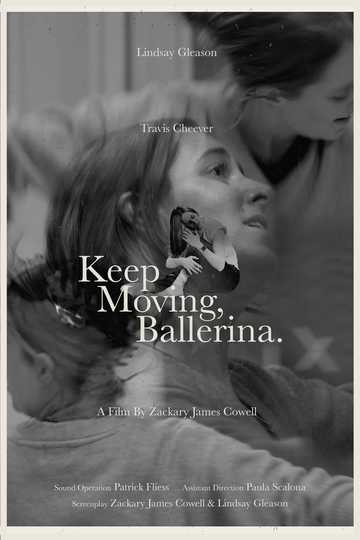 Keep Moving, Ballerina. Poster