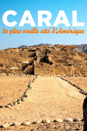 Die Stadt der Pyramiden - Caral, Wiege der Andenkultur Poster