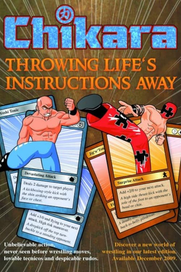 Chikara Throwing Lifes Instructions Away