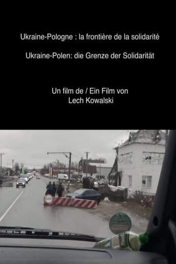 Ukraine-Poland: The Border of Solidarity Poster