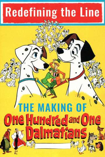 Redefining the Line The Making of One Hundred and One Dalmatians Poster