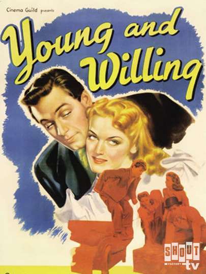 Young and Willing (1943) Cast and Crew | Moviefone