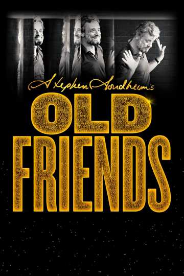 Stephen Sondheim's Old Friends Poster