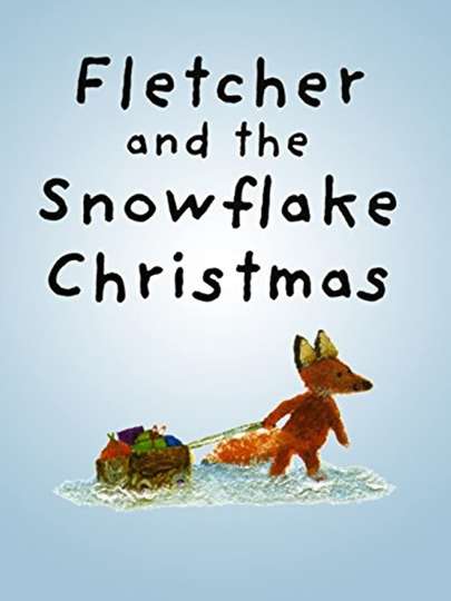 Fletcher And The Snowflake Christmas Poster