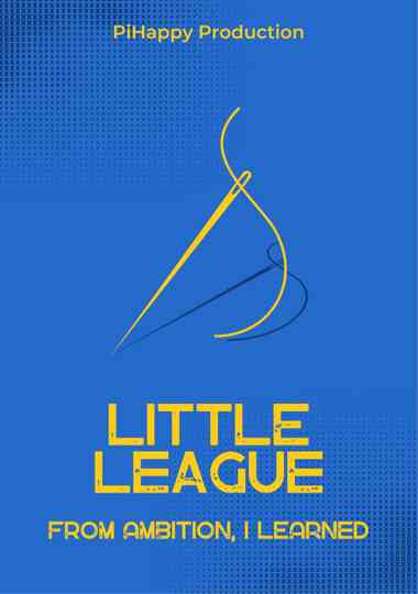 Little League From Ambition I Learned