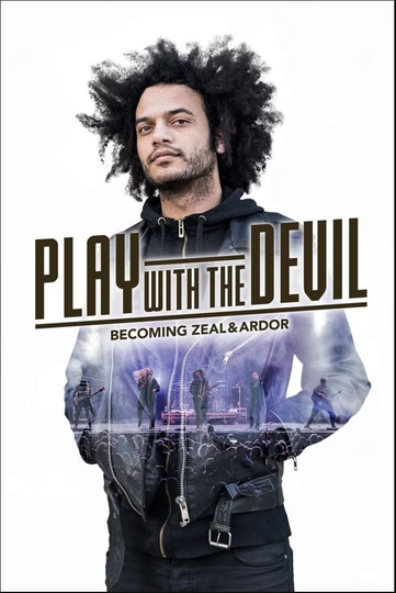 Play with the Devil – Becoming Zeal & Ardor