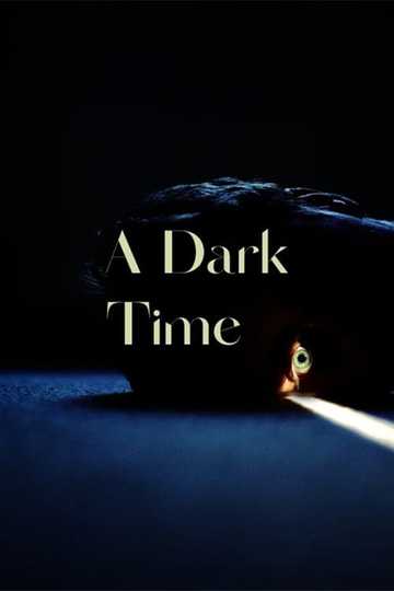 A Dark Time