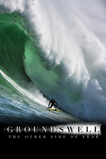 Ground Swell: The Other Side of Fear Poster