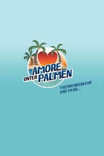 Amore unter Palmen - Fremdenverkehr und mehr poster