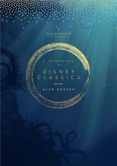 Hollywood in Vienna 2022: A Celebration of Disney Classics - Featuring Alan Menken