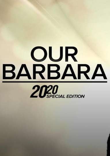 Our Barbara  A Special Edition of 2020 Poster