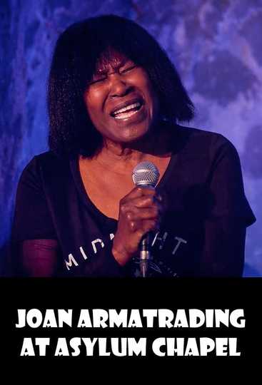 Joan Armatrading at Asylum Chapel Poster