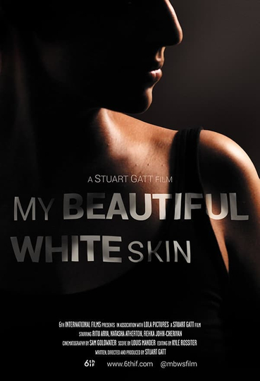 My Beautiful White Skin Poster