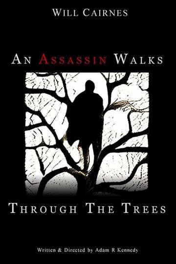 An Assassin Walks Through the Trees