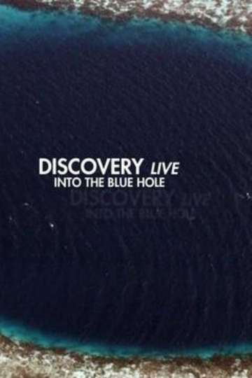 Discovery Live Into The Blue Hole