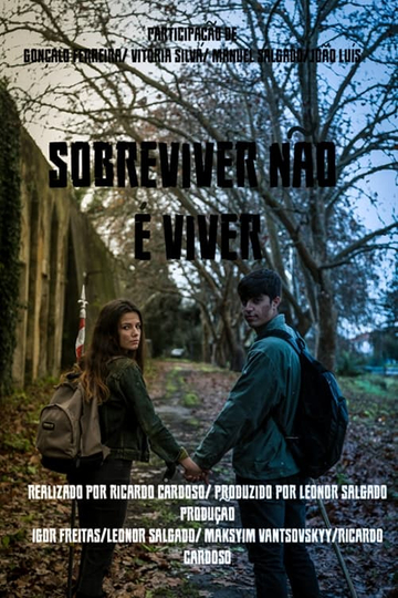 Sobreviver Não é Viver Poster