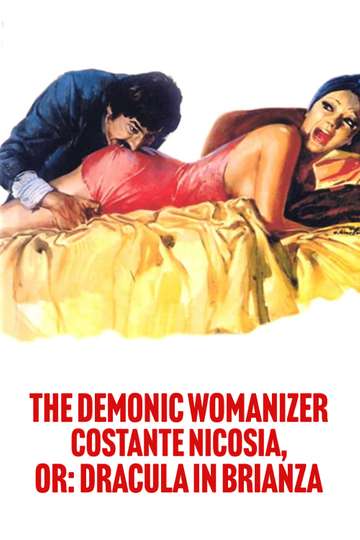 The Demonic Womanizer Costante Nicosia, or: Dracula in Brianza Poster