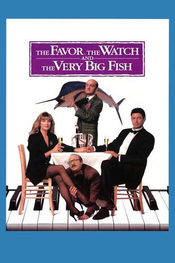 The Favor, the Watch and the Very Big Fish Poster