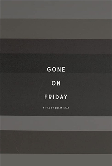 Gone On Friday Poster