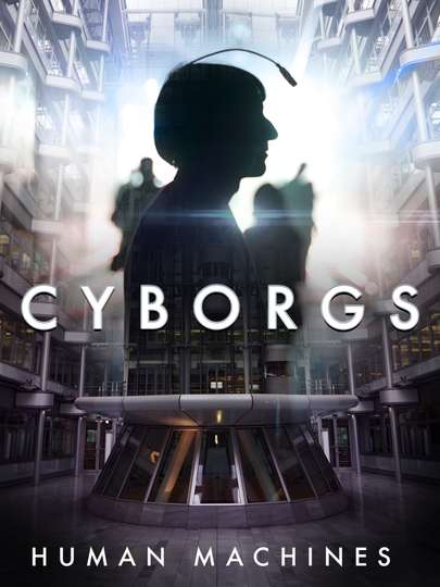 Cyborgs Human Machines Poster