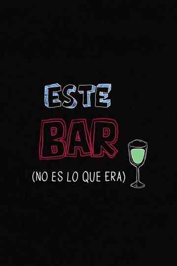 Este Bar no es lo que era