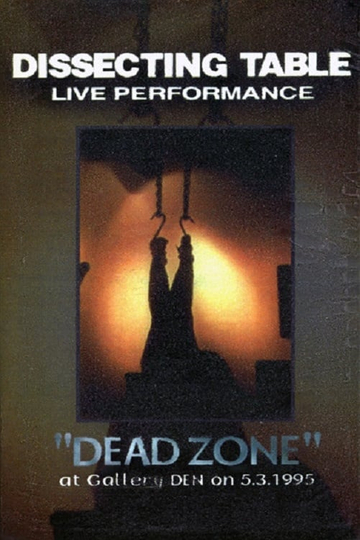 Dissecting Table: Dead Zone Poster