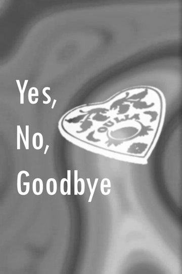 Yes No Goodbye Poster